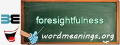 WordMeaning blackboard for foresightfulness